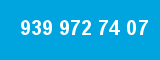 939 972 74 07 939 972 74 07
